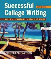 Successful College Writing 6th Edition by Kathleen T Mc Whorter